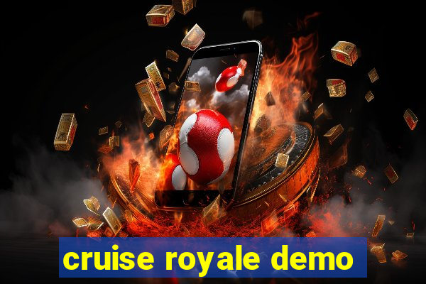 cruise royale demo